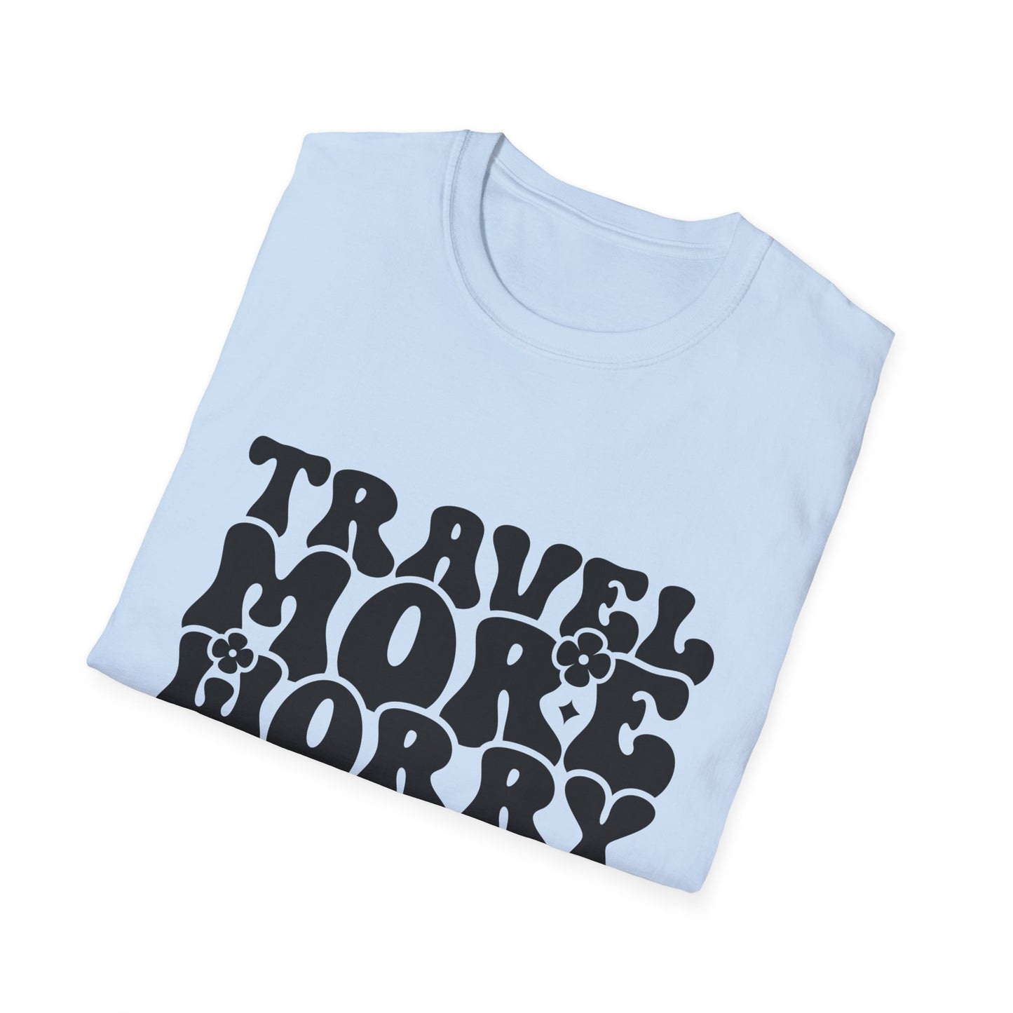 Unisex Softstyle T-Shirt, Travel More Worry Less