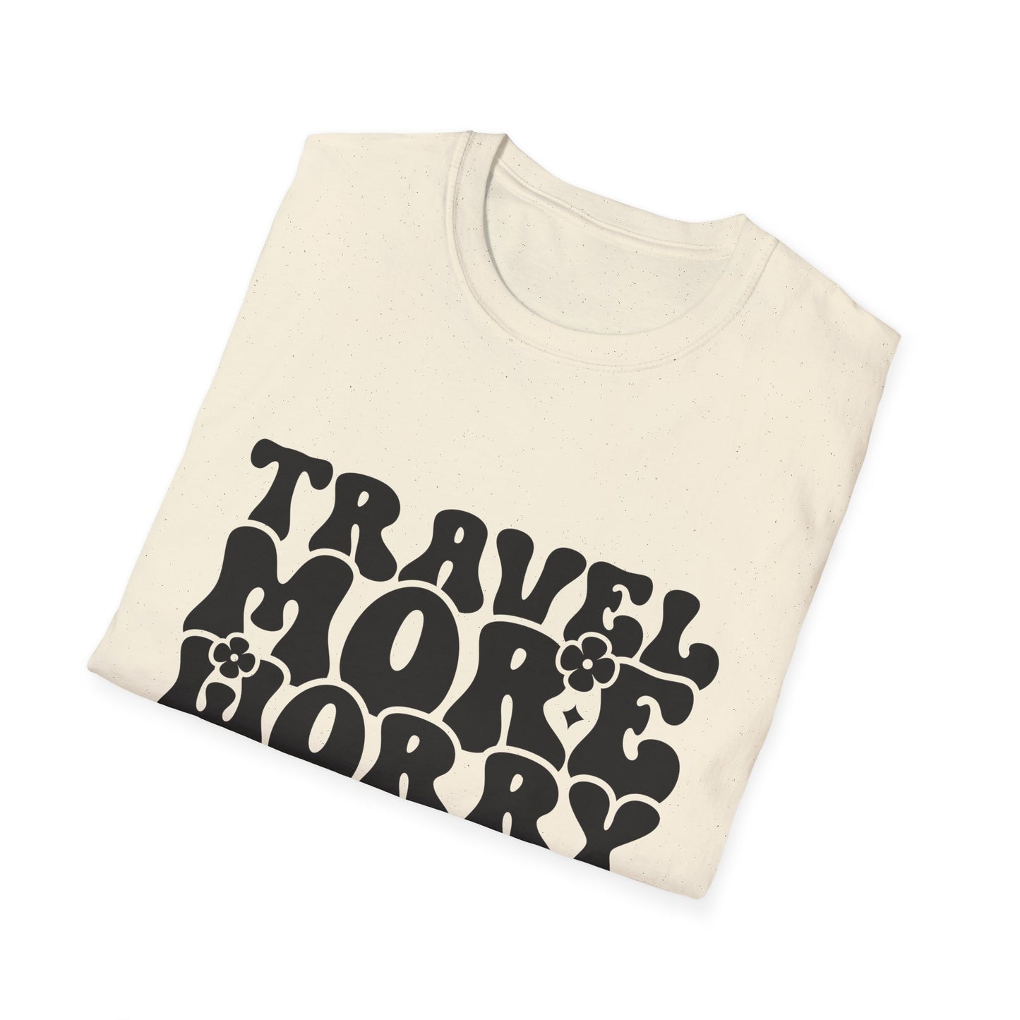 Unisex Softstyle T-Shirt, Travel More Worry Less